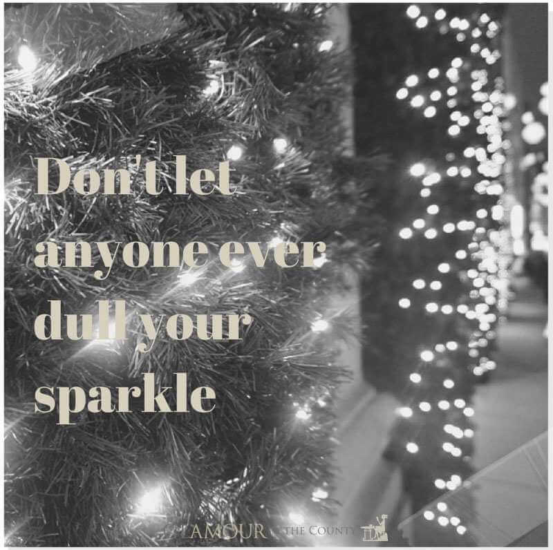 quote - never let anyone dull your sparkle